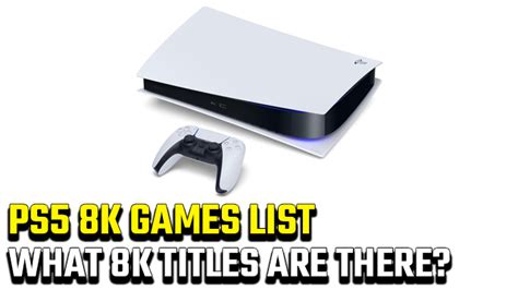 8k8k games|PS5 8K Games List .